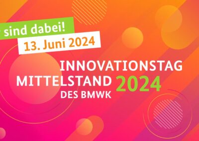 Innovationstag Mittelstand des BMWK 2024 – Wir sind dabei